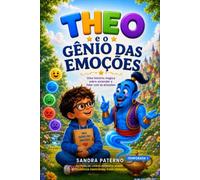 THEO E O GÊNIO DAS EMOÇÕES: Uma história mágica sobre entender e lidar com as emoções - Temporada 1