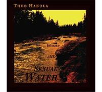 Theo Hakola - drunk women and sexual water