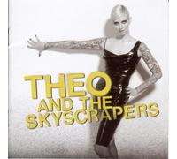 Theo & Skyscrapers - Theo & Skyscrapers