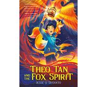 Theo Tan and the Fox Spirit