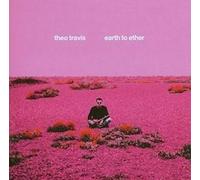 Theo Travis - Earth to Ether