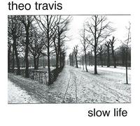 Theo Travis - Theo Travis - Slow Life - Ether Sounds Records - escd001