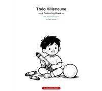 Théo Villeneuve - A Colouring Book: The Snowball Series