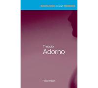 Theodor Adorno (Routledge Critical Thinkers)