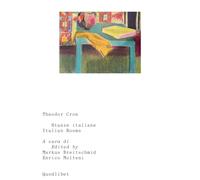 Theodor Cron - Stanze Italiane / Italian Rooms