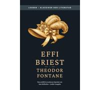 Theodor Fontane - Effi Briest: LesBar - weil Klassiker nicht kompliziert sein müssen (LesBar - neu erzählt in moderner Sprache)