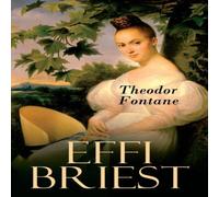 Theodor Fontane EFFI BRIEST Paperback Book Theodor Fontane Multicolor