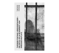 Theodor Fontane: Kriegsgefangen - Erlebtes 1870 & Reisebriefe vom Kriegsschauplatz