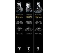 Theodor Herzl, 3 volume set: The Collected Zionist Writings and Addresses of Israel's Founder, Whose Relentless Drive Enabled the Establishment of the State of Israel