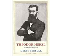 Theodor Herzl : The Charismatic Leader