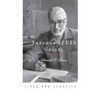 Theodor SEUSS Geisel: A Portrait of the Man Who Became Dr. Seuss (Lives and Legacies)