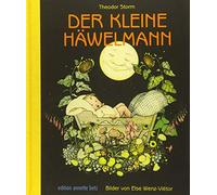 Theodor Storm Else Wenz-Viëtor Der kleine Häwelmann (Hardback)