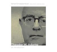 Theodor W. Adorno: An Introduction (Post-Contemporary Interventions)