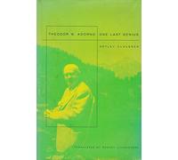Theodor W. Adorno - One Last Genius