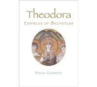Theodora: Empress of Byzantium