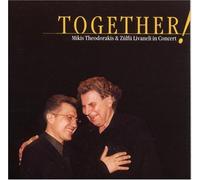 Theodorakis, Mikis - Together!: Mikis Theodorakis & Zultu Livaneli In Concert