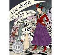 Theodore and The Lady in the Purple Dress (Theodore the Unfortunate Bear)