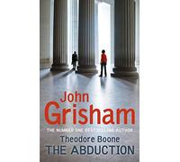 Theodore Boone: The Abduction: Theodore Boone 2