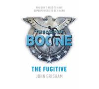 Theodore Boone: The Fugitive : Theodore Boone 5