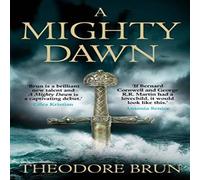 Theodore Brun A Mighty Dawn Paperback Book Theodore Brun Multicolor