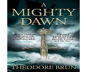Theodore Brun A Mighty Dawn Paperback Book Theodore Brun Multicolor