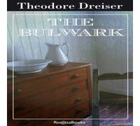 Theodore Dreiser The Bulwark Paperback Book Theodore Dreiser Multicolor