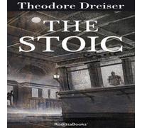 Theodore Dreiser The Stoic Paperback Book Theodore Dreiser Multicolor