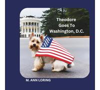 THEODORE GOES TO WASHINGTON, D.C.: A Very Big Day!