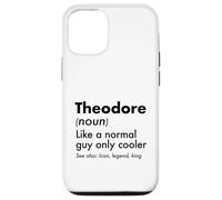 Theodore Like A Normal Guy Only Cooler Legend King First Case for iPhone 12/12 Pro
