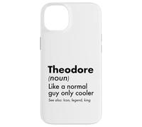Theodore Like A Normal Guy Only Cooler Legend King First Case for iPhone 14 Plus