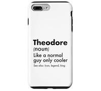 Theodore Like A Normal Guy Only Cooler Legend King First Case for iPhone 7 Plus/8 Plus