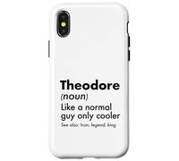 Theodore Like A Normal Guy Only Cooler Legend King First Case for iPhone X/XS