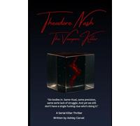 Theodore Nash: The Vampire Killer
