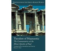 Theodore of Mopsuestia: Commentary on the Minor Pauline Epistles: 26 (Writings from the Greco-Roman World)