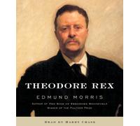 Theodore Rex by Edmund Morris (2010-07-06)