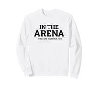 Theodore Roosevelt Quote History Leadership Motivational Sweatshirt