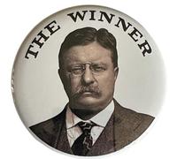 Theodore Roosevelt The Winner Campaign Button Large 2.25 Inch Diameter Pinback Reproduction Of 1912 President Election Badge Political Pin Teddy