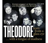 Theodore - Tears from a Glass Eye...