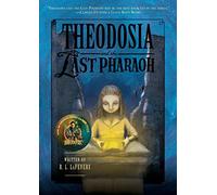 Theodosia and the Last Pharaoh: 4