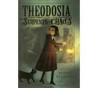 Theodosia and the Serpents of Chaos