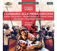 Theodossiou, Tiziano Severini - Verdi: I Lombardi Alla Prima Crociata