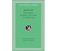 Theogony. Works and Days. Testimonia (Loeb Classical Library): 57
