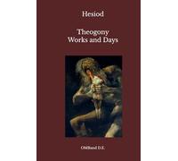 Theogony - Works and Days: (Unabridged Edition)