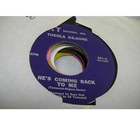 Theola Kilgore 45 RPM He's Coming Back to Me / I'll Keep Trying