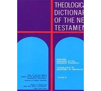 Theological Dictionary of the New Testament: 009