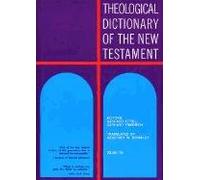 Theological Dictionary of the New Testament: 8