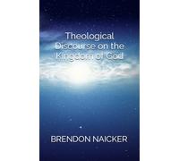 Theological Discourse on the Kingdom of God