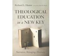 Theological Education in a New Key: Narrative, Belonging, Diversity