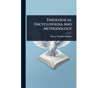 Theological EncyclopÃ]dia And Methodology