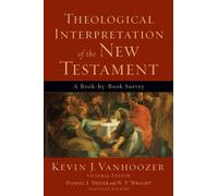 Theological Interpretation of the New Testament - A Book-by-Book Survey